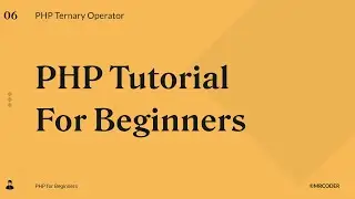 PHP Ternary Operator | PHP Tutorial for Beginners #6