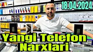 YANGI TELEFON NARXLRI  18.04.2024