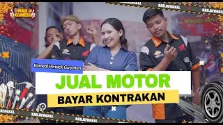 JUAL MOTOR PELANGGAN BUAT BAYAR SEWA KIOS #belajarkomedi #nahkomedi #sketsakomedi #komedi