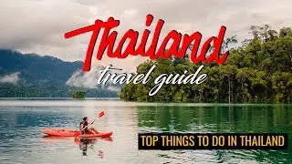 Top Things To Do In Thailand (2023)