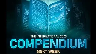 ITS COMING NEXT WEEK! TI COMPENDIUM 2023 | DOTA 2