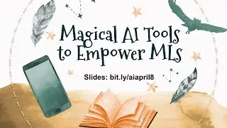 Magical AI Tools to Empower ELLs, MLLs