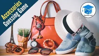 Accessories Vocabulary In English | Guessing Game