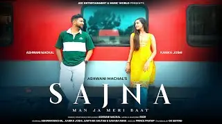 Sajna Man Ja Meri Baat - Latest Hindi Song 2023 | Cover | Old Song New Version Hindi | Romantic Song