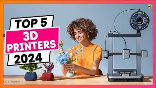 5 Best 3D Printer 2024 (Top Models for Quality Printing)