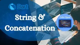 Dart | Strings and Concatenation | Dart Tutorial for Beginners | Coder Squad