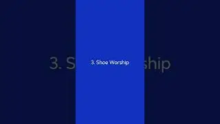 3. Shoe Worship