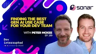 Finding the Best Gen AI Use Case for Your Dev Team with Peter McKee (#189)