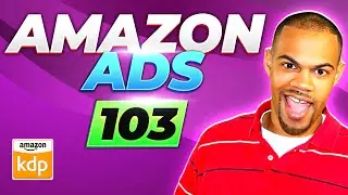 BEST WAY TO SET UP ALL YOUR AMAZON ADS | Lesson 24/25