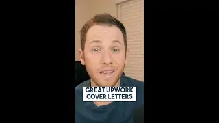 How Do You Write Great Upwork Cover Letters?