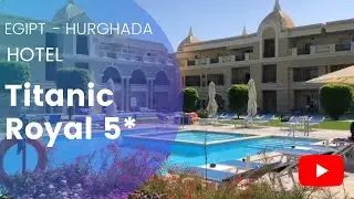 Hotel Titanic Royal 5  Hurghada Egipt