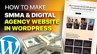 How To Make A Social Media Marketing Agency Website In 2024 (WordPress And Elementor For Beginners)