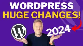 Huge WordPress CHANGES coming in 2024 🔥