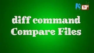 Linux Tutorial for Beginners | diff Command | Compare Multiple Files Content | FOTV