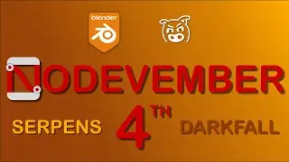 Blender Nodevember 4th Shader Library - Serpens and Darkfall