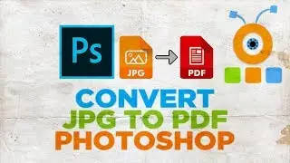 How to Convert JPG to PDF in Photoshop