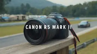 Canon R5 Mark II: First Look (Race Track Test)