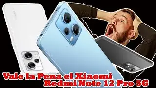 Xiaomi Redmi Note 12 Pro 5G: ¿Todavía una Compra Inteligente en 2024