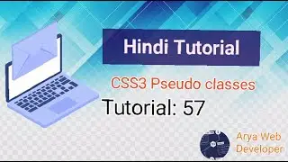 CSS 3: CSS Pseudo Classes selectors tutorial in Hindi 2021