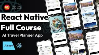 Full Stack React Native App | React Native Course | AI Travel Planner App | Expo, Gemini, Firebase