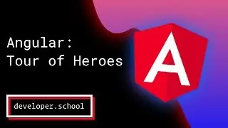 Introduction to Angular: Tour of Heroes