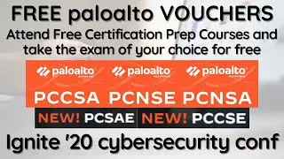 100% Free Vouchers for all Palo Alto Certification  | Ignite 2020 | Palo Alto Networks