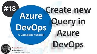 (#18) Add new Query in Azure DevOps  | Azure devops tutorial for beginners