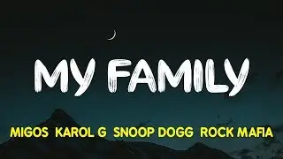 Migos, KAROL G, Snoop Dogg & Rock Mafia – My Family ("The Addams Family" OST) (Lyrics, Letra)