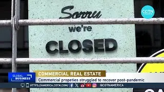 Global Business: Commercial Real Estate Slump