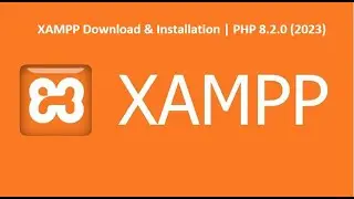 XAMPP Download & Installation | PHP 8.2.0 (2023)