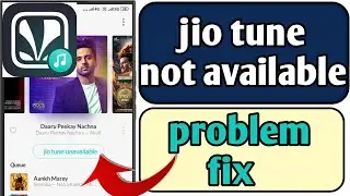 jio tune not available,unavailable solution | how to set jio tune which is not available