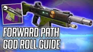 The Forward Path God Roll Guide | Destiny 2: Season of Arrivals - 5 Minute Guide