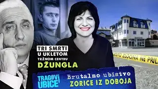 TRAGOVI UBICE 33 - Brutalno ubistvo ZORICE IZ DOBOJA‼ - Tri smrti u UKLETOM tržnom centru DŽUNGLA‼