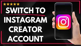 ✅ How to SWITCH TO INSTAGRAM CREATOR ACCOUNT (FROM BUSINESS OR PERSONAL) - FULL UPDATED GUIDE 🚀✨😱✅