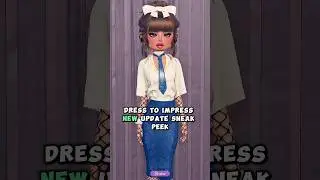 DRESS TO IMPRESS SNEAK PEEK NEW UPDATE COMING SOON #roblox #dresstoimpress  #dti