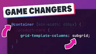 Subgrid & Container Queries change how we can create layouts