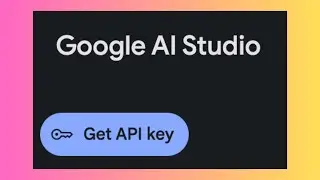 How to Get and Use Gemini AI API Key