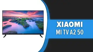 Телевизор Xiaomi Mi TV A2 50