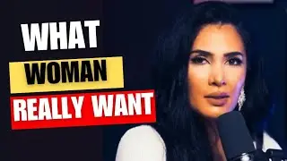 what women want from men(all women crave this)