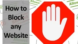 How to BLOCK any WEBSITE on your COMPUTER (No software or download required)