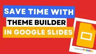 Save Time with Theme Builder in Google Slides | Google & TPT Tips