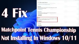 Matchpoint Tennis Championship Not Installing On Windows 11 - 4 Fix How To