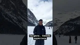 Calgary, Canada Experience