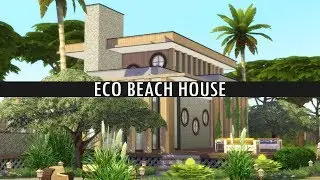 The Sims 4 Speed Build - ECO BEACH HOUSE