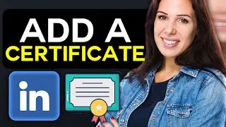 How to Add a Certificate to Your LinkedIn Profile
