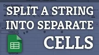 Google Spreadsheets: Split a String Into 3 Separate Cells