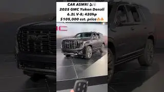 CAR ASMR: Does the Refreshed 2025 GMC Denali Ultimate Raise the Bar for Luxury??