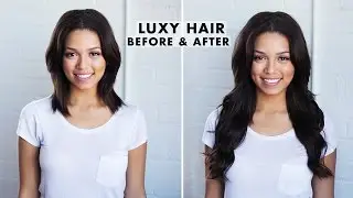 Before and After with Luxy Hair Extensions