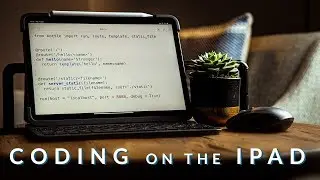 Coding on the iPad Pro -  Part 1