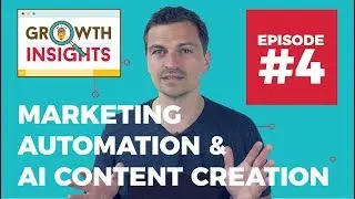 Marketing Automation Tools, Content Marketing Tools & AI Content Creation - Growth Insights #4